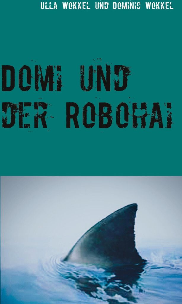Domi und der Robohai