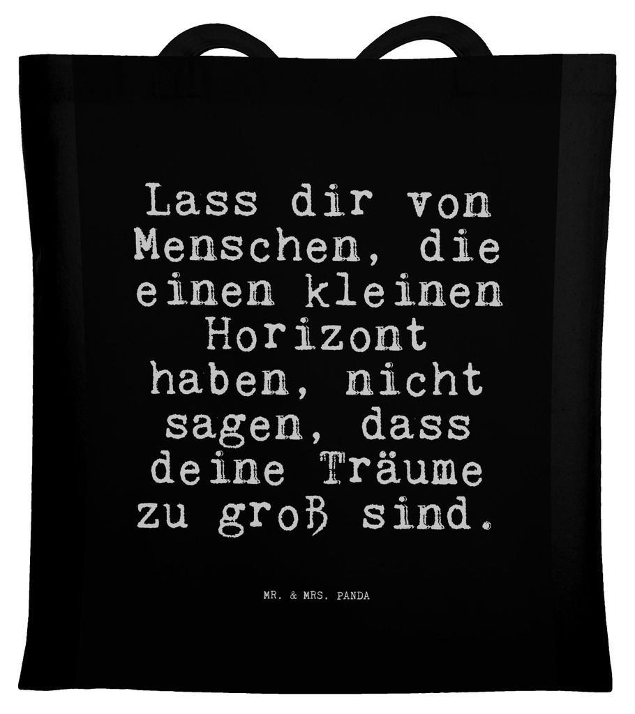 Mr. & Mrs. Panda totebag Lass dir von Menschen,... - Schwarz - Geschenk, Tasche, Spruch, Sprüche, Träume, Schultasche, Tragetasche, Motivation, W...