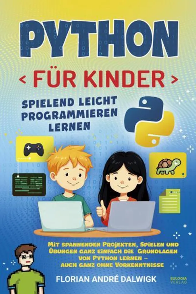 Livre de Programmation Python Enfant : Apprendre le Code en S'amusant