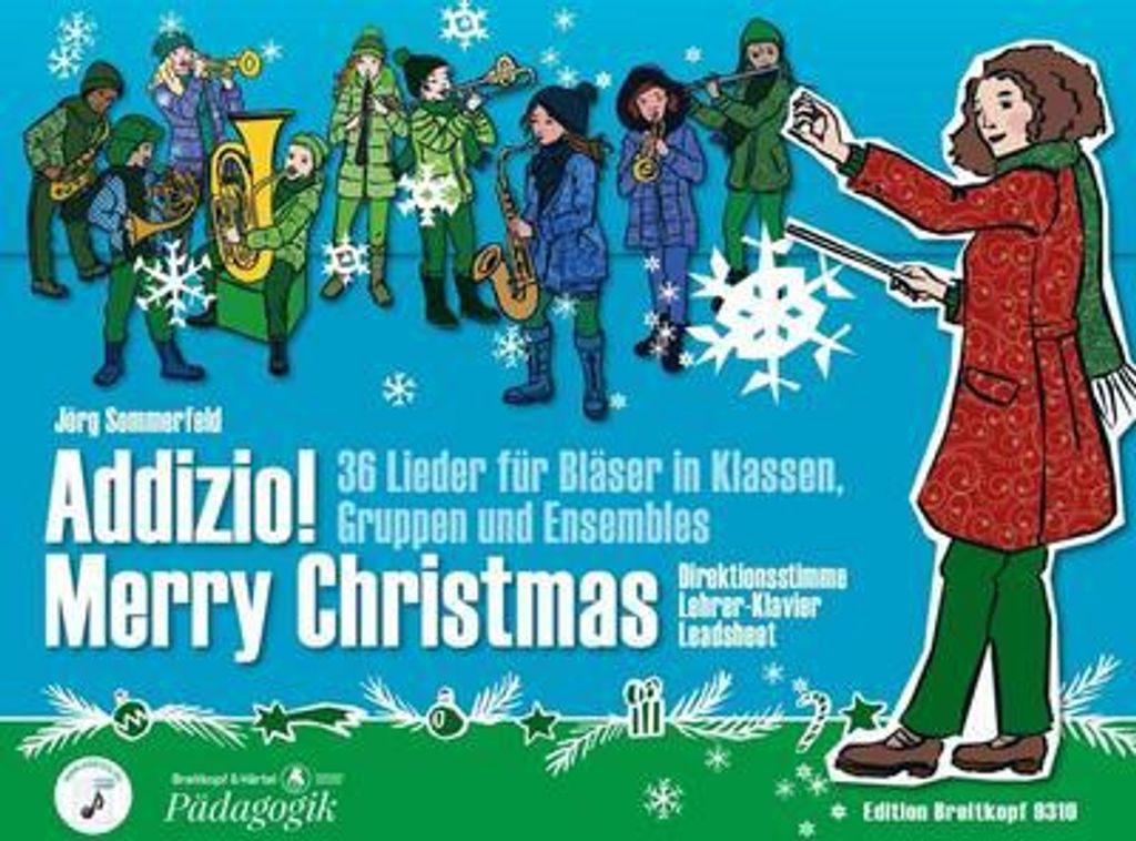 Addizio! Merry Christmas Direktionsstimme / Lehrerklavier ""36 Weihnachtslieder für Bläser in Klassen, Gruppen, Ensembles"", Direktionsstimme mit...