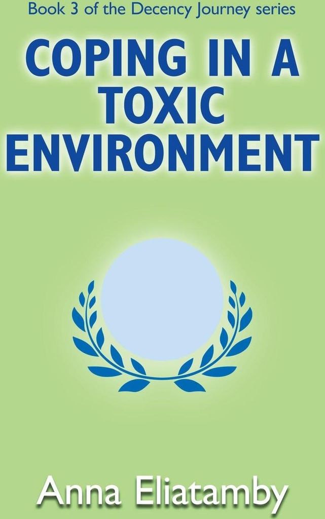 Coping in a Toxic Environment