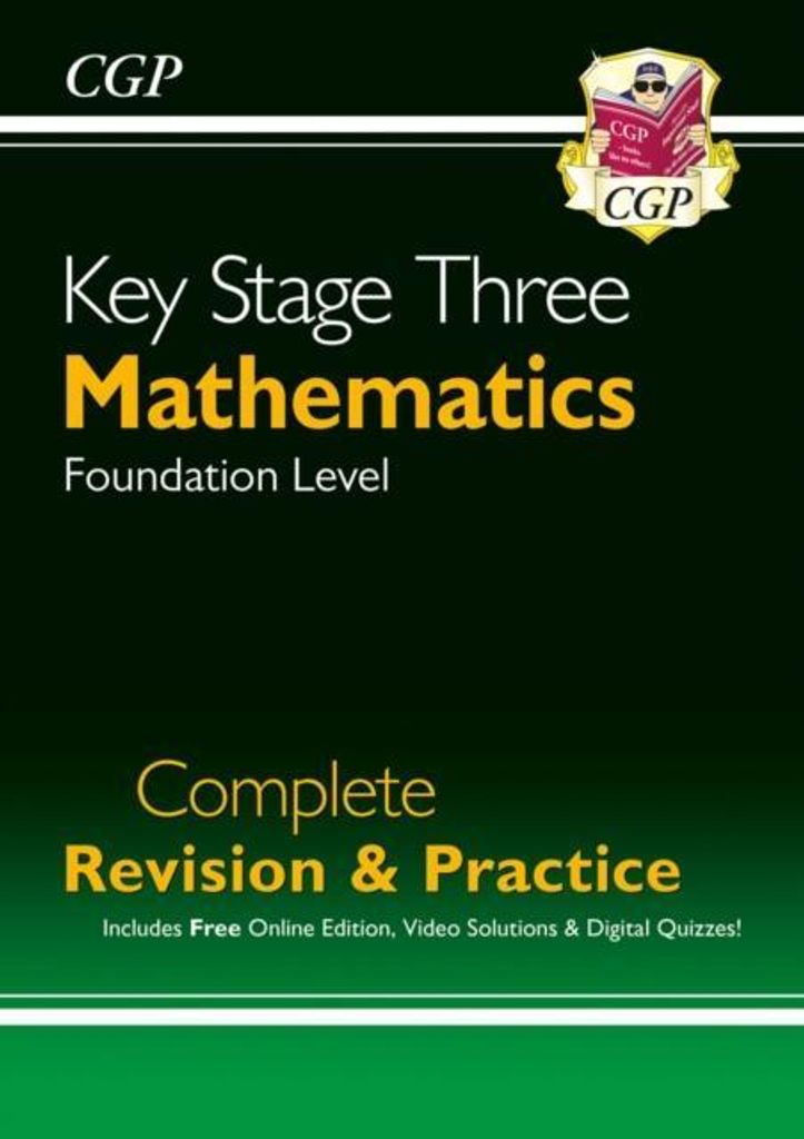 KS3 Maths Complete Revision & Practice - Foundation (includes Online Edition, Videos & Quizzes): for Years 7, 8 and 9