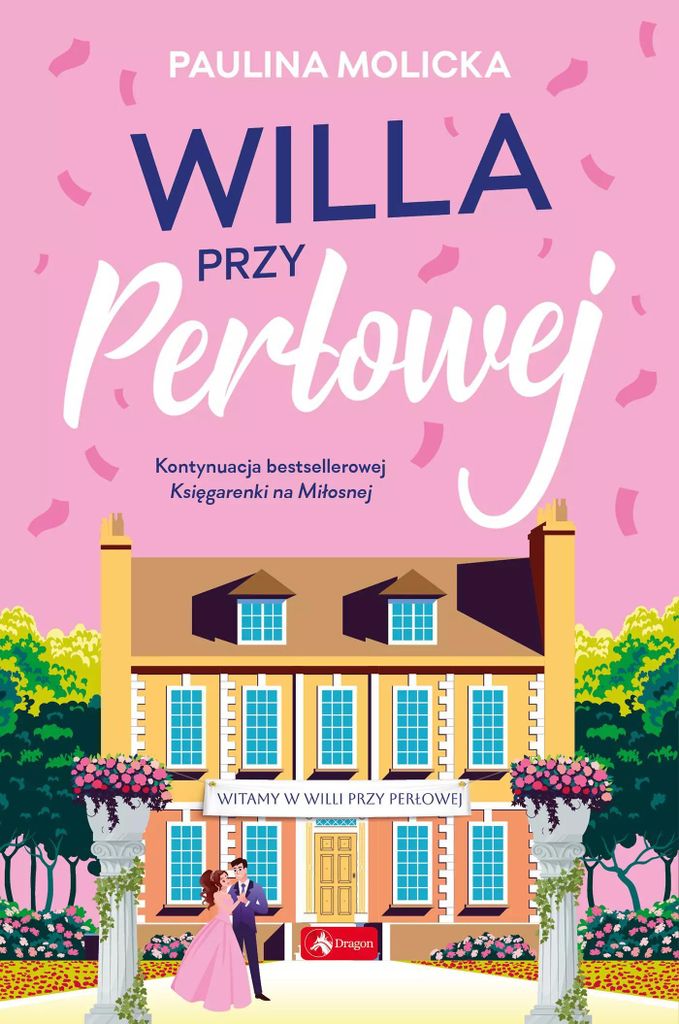 Willa przy Perłowej - powieść obyczajowa Pauliny Molickiej
