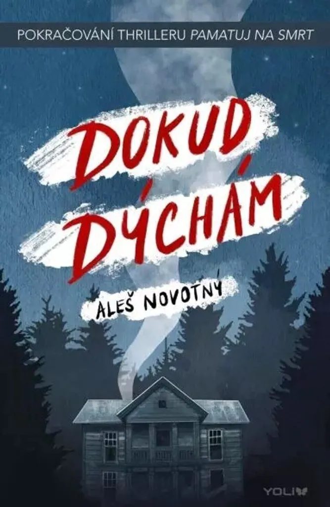 Dokud dýchám Aleš Novotný | Ne Manquez Plus Aucun Thriller de Qualité