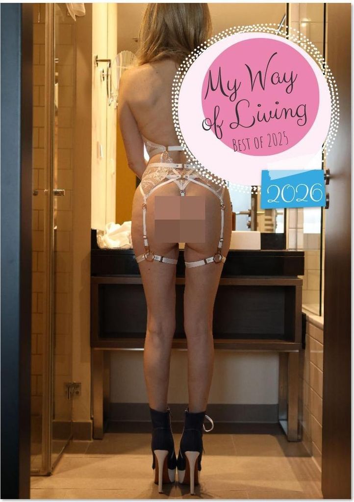 My Way of Living - Best of 2025 (Wandkalender 2026 DIN A3 hoch), CALVENDO Monatskalender