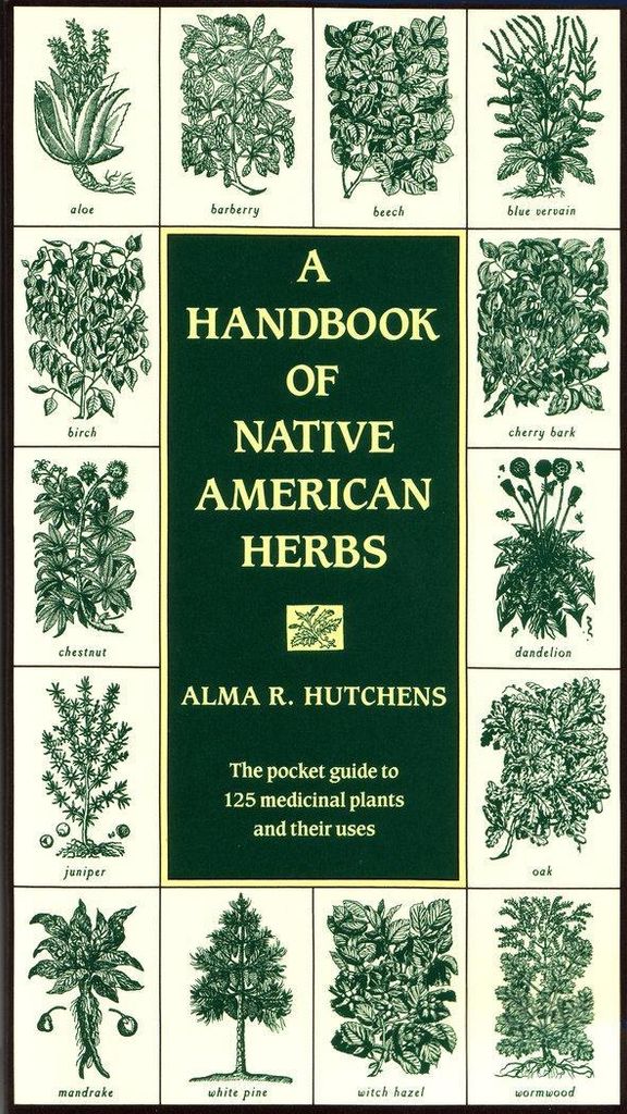 A Handbook of Native American Herbs (Healing Arts). Hutchens