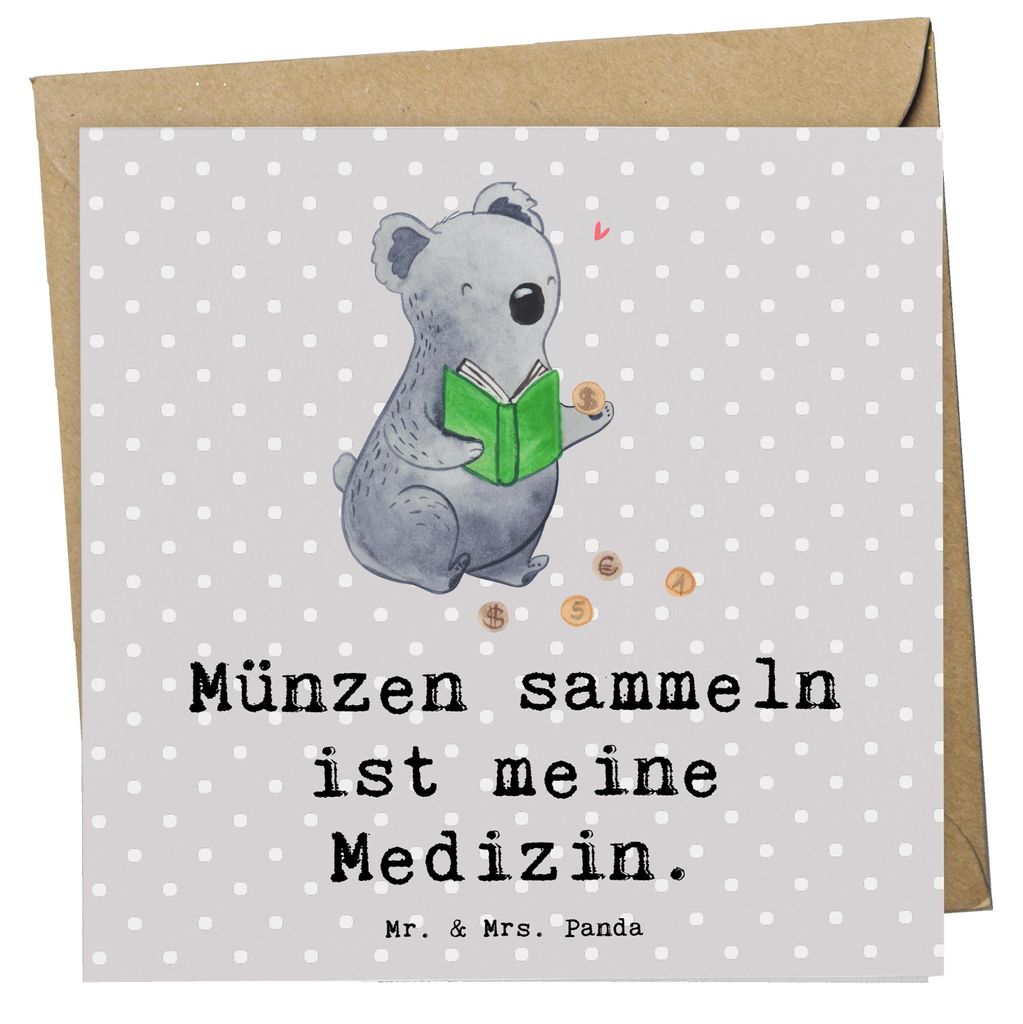 Mr. & Mrs. Panda Grußkarte Koala Münzen sammeln - Grau Pastell - Geschenk, Glückwunschkarte, faltkarte, Klappkarte, Numismatik, aus Aller Welt, ...