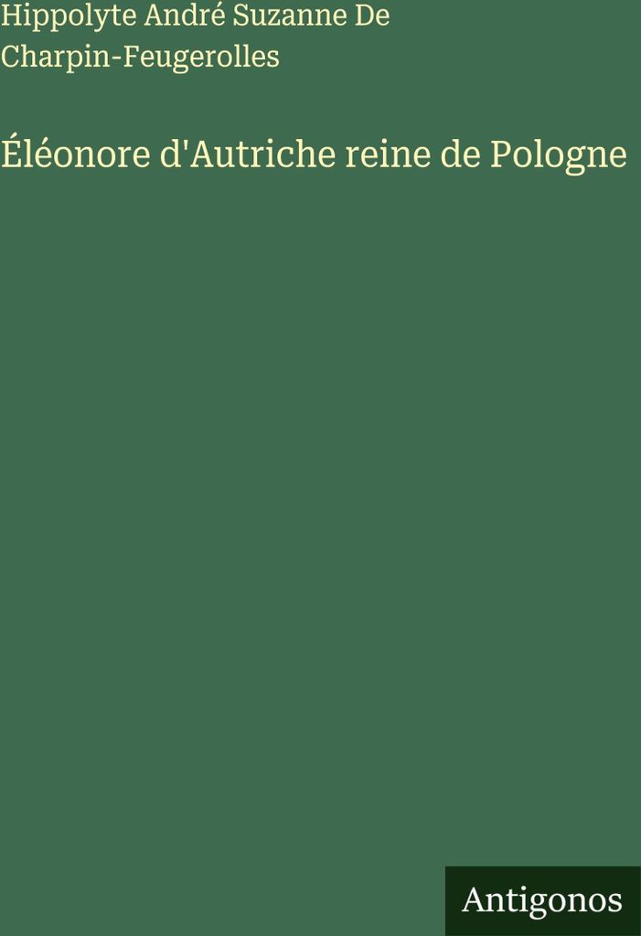 Éléonore d'Autriche reine de Pologne