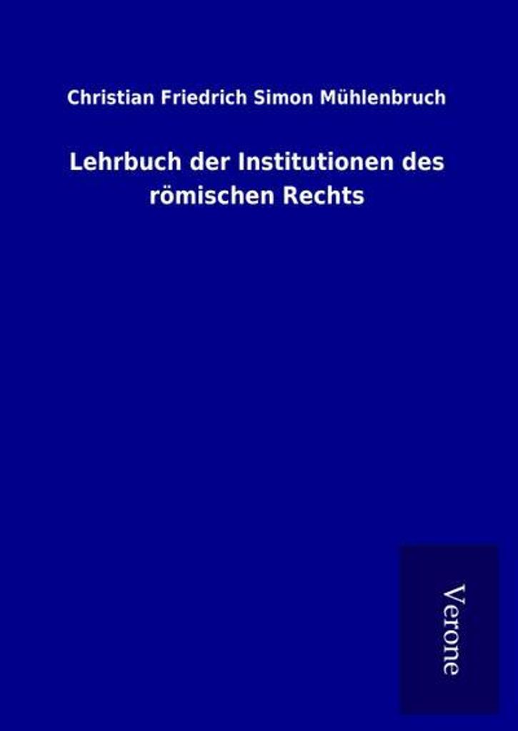 Lehrbuch der Institutionen des römischen Rechts