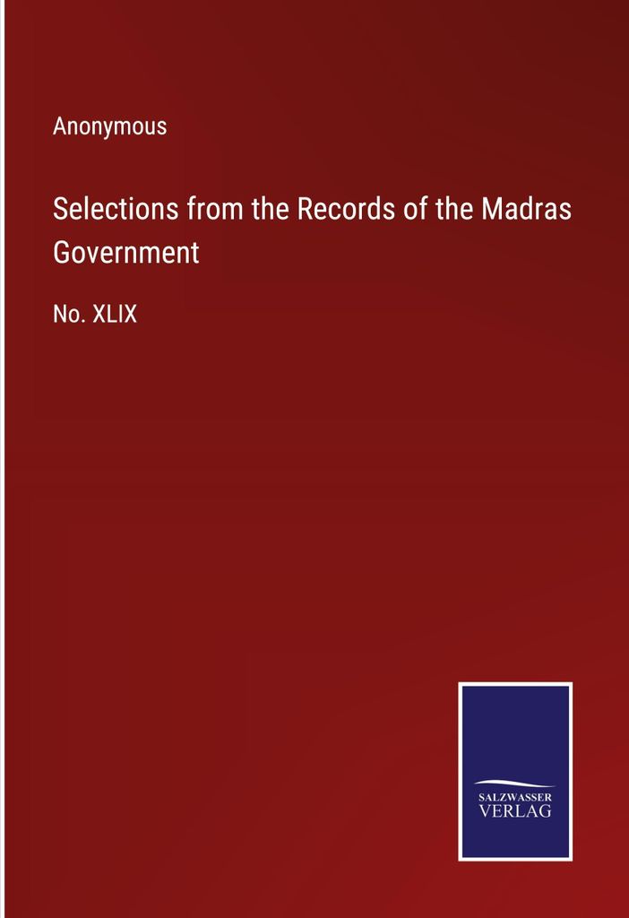Selections from the Records of the Madras Government