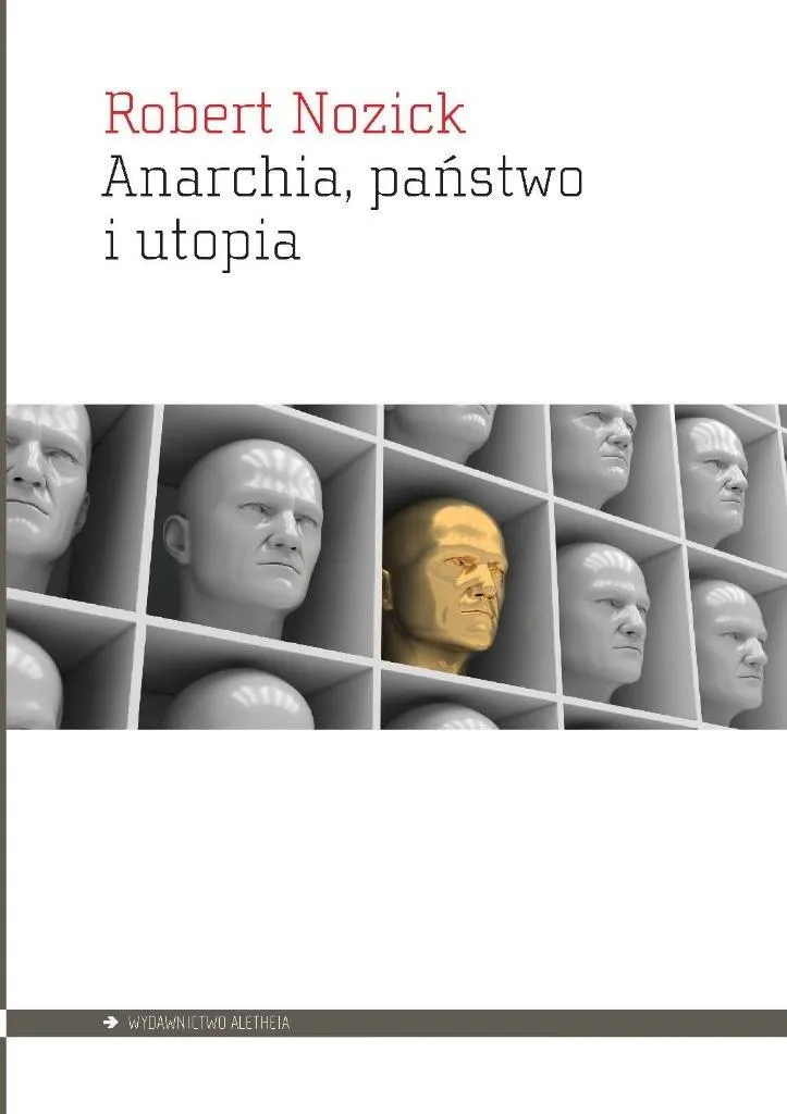 Anarchie, État et utopie par Robert Nozick - Essai de philosophie politique