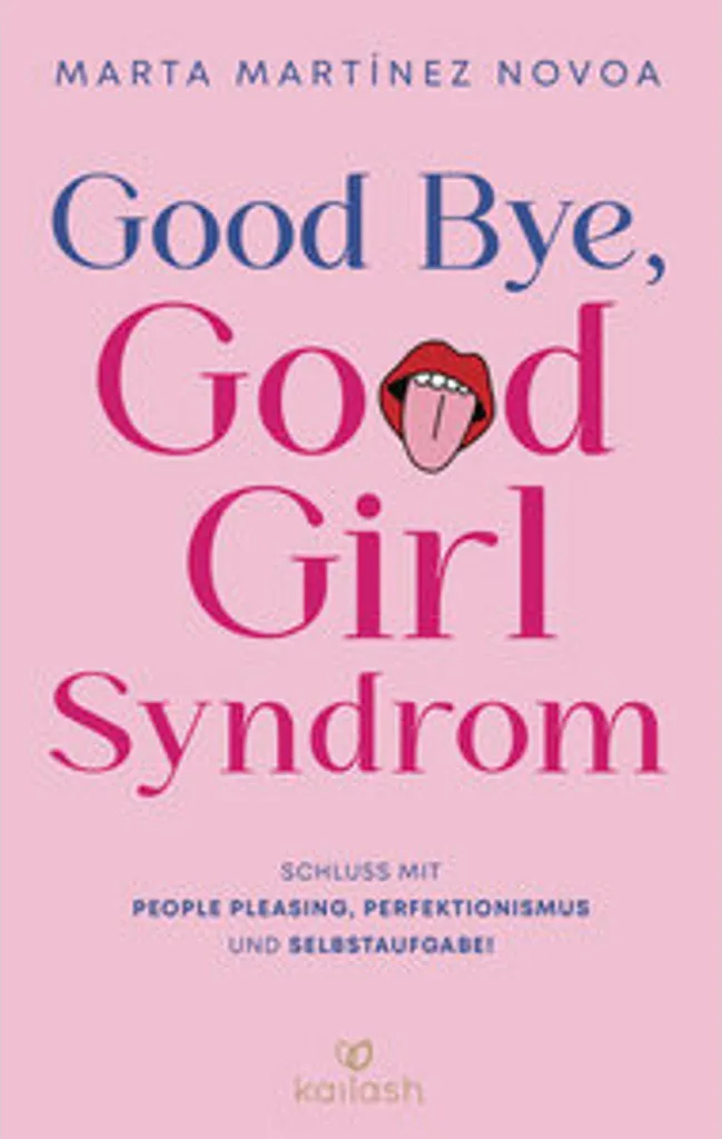 Livre de développement personnel Good Bye, Good Girl Syndrome broché