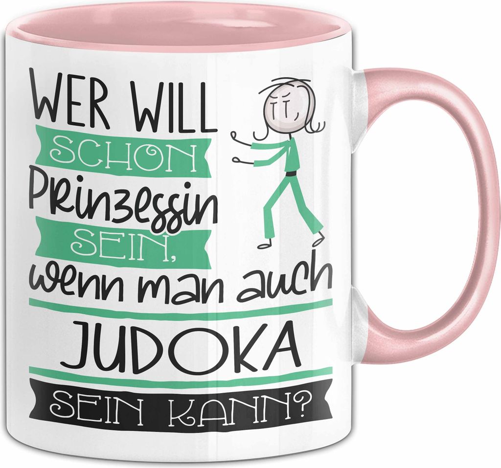 Judoka Tasse Geschenk Spruch Wer Will Schon Prinzessin Sein Produktbild 