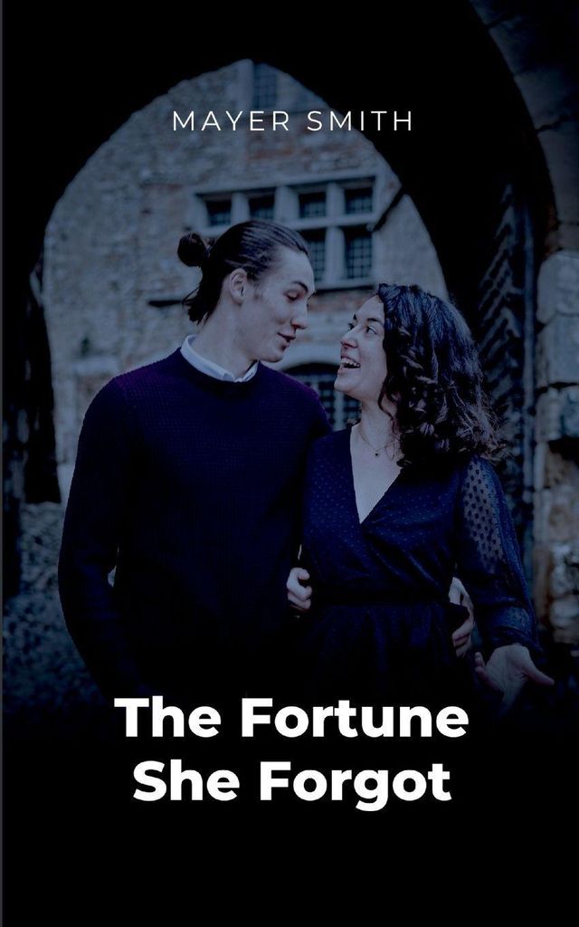 The Fortune She Forgot