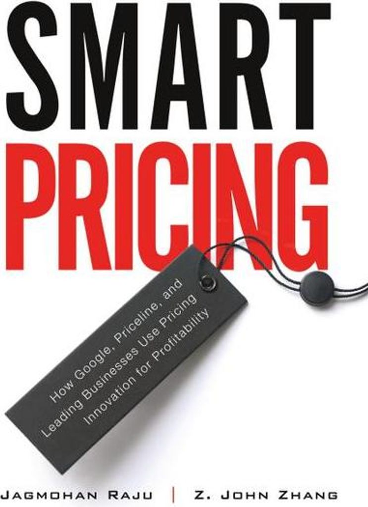 Intelligente Preisgestaltung: Wie Google, Priceline und führende Unternehmen Preisinnovationen für mehr Profitabilität nutzen (Taschenbuch)