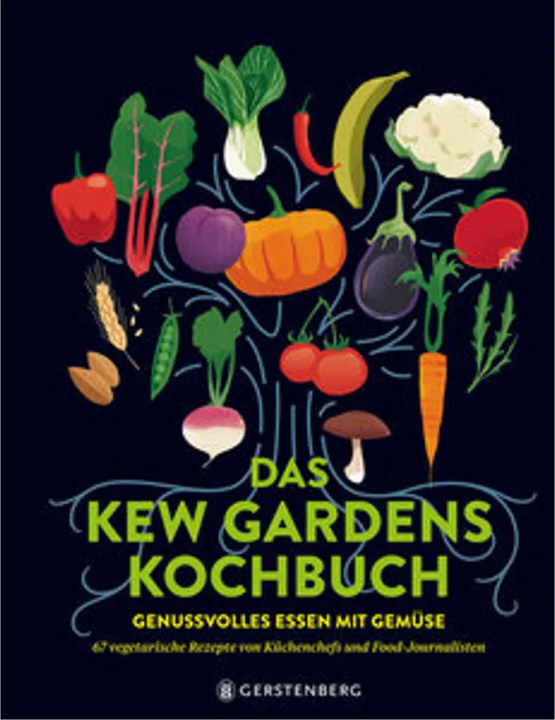 Le livre de cuisine de Kew Gardens : Recettes végétariennes du jardin