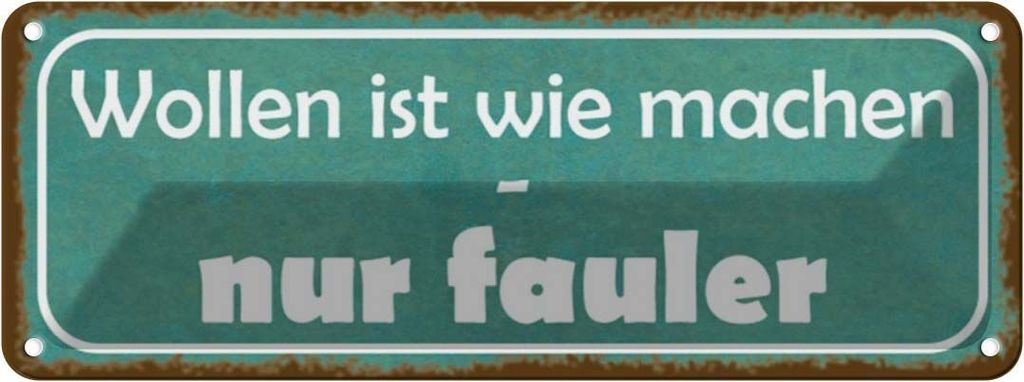 vianmo Blechschild 10x27 cm wollen ist wie machen nur fauler Spruch Zitat
