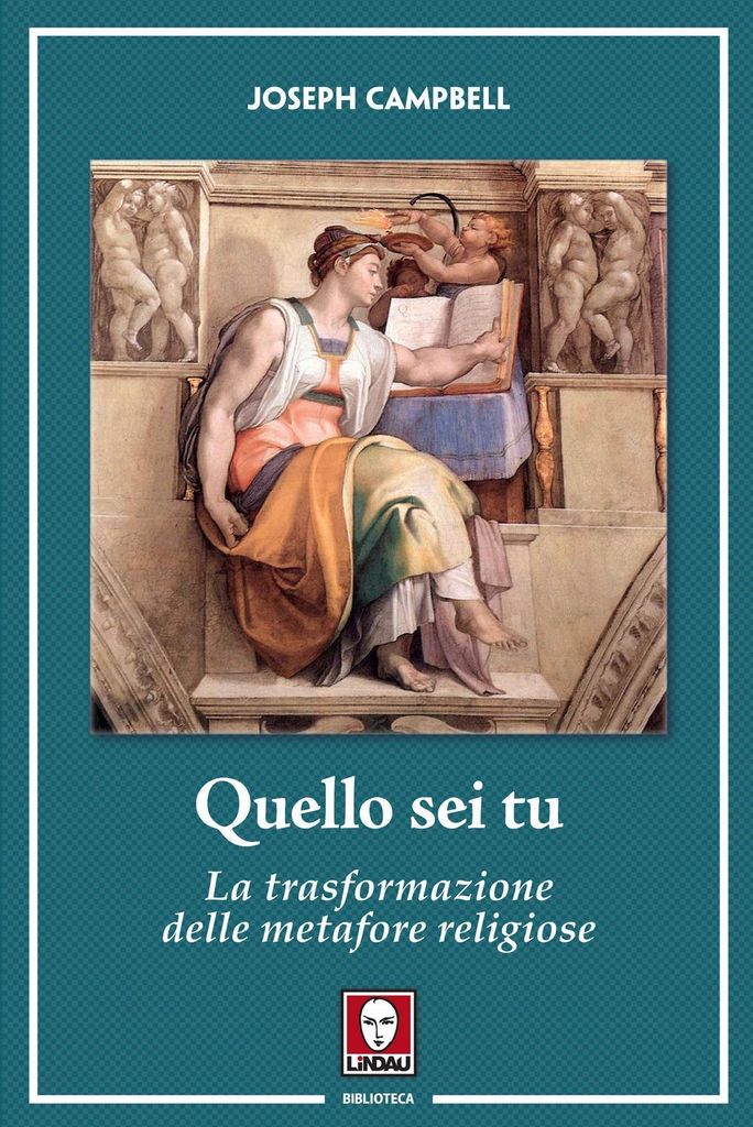 Campbell, J: Quello sei tu. La trasformazione delle metafore