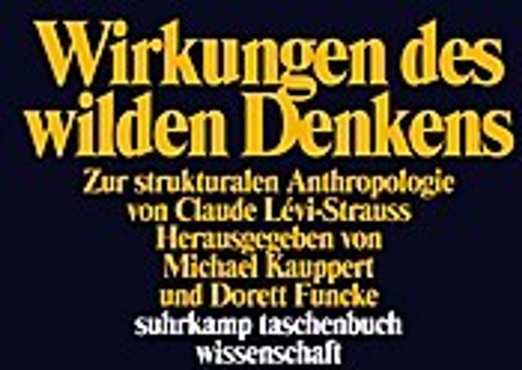 Wirkungen des wilden Denkens