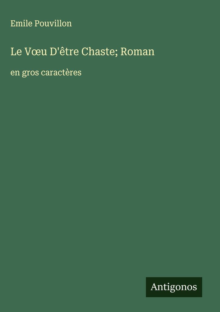 Le V¿u D'être Chaste Roman
