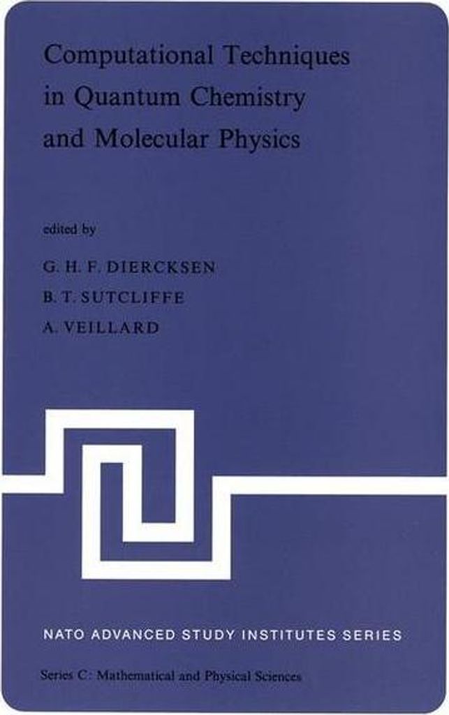 Computational Techniques in Quantum Chemistry and Molecular Physics