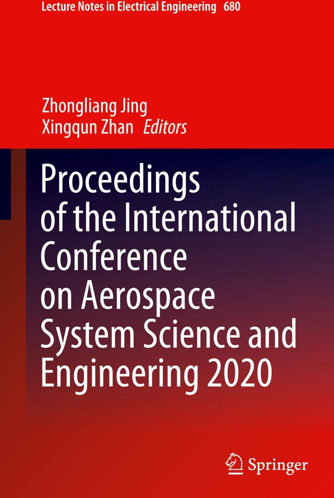 Proceedings of the International Conference on Aerospace System Science and Engineering 2020