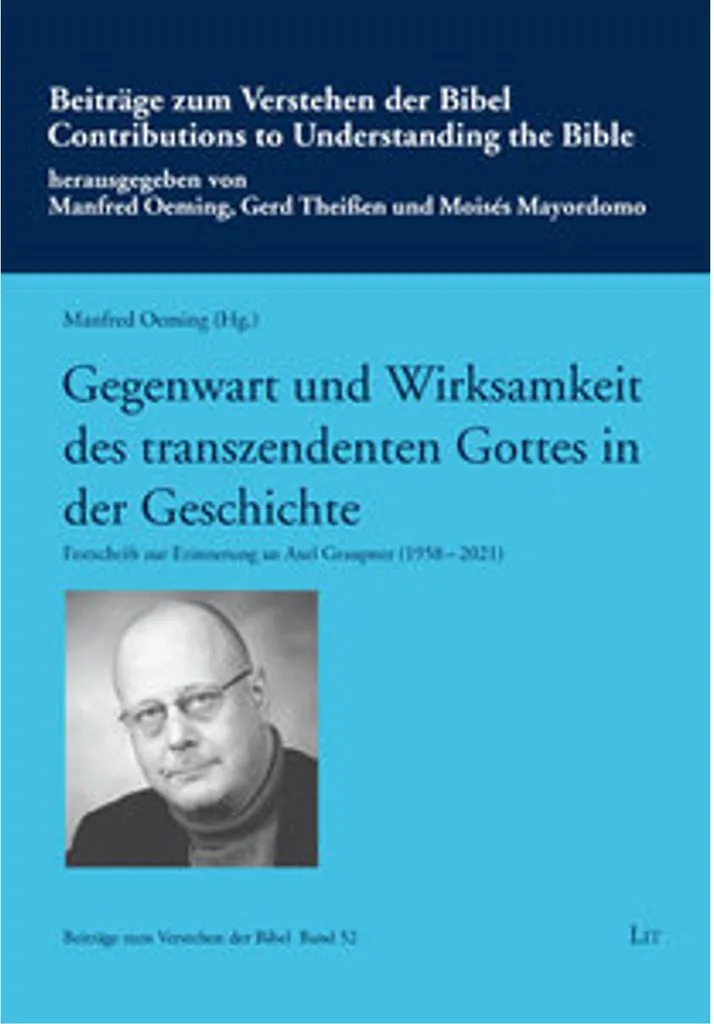 Dieu Transcendant dans l'Histoire : Gegenwart und Wirksamkeit Gottes