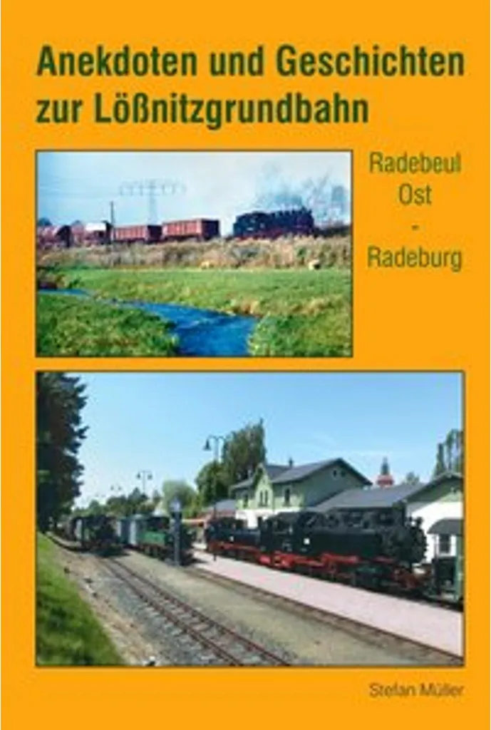 Livre Anekdoten und Geschichten zur Lößnitzgrundbahn : Récits et Histoire