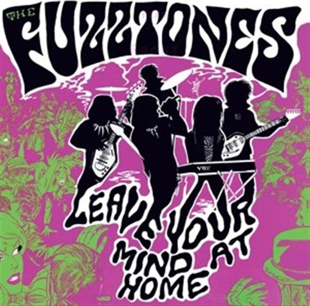 Die Fuzztones - Lassen Sie Ihren Geist zu Hause Vinyl
