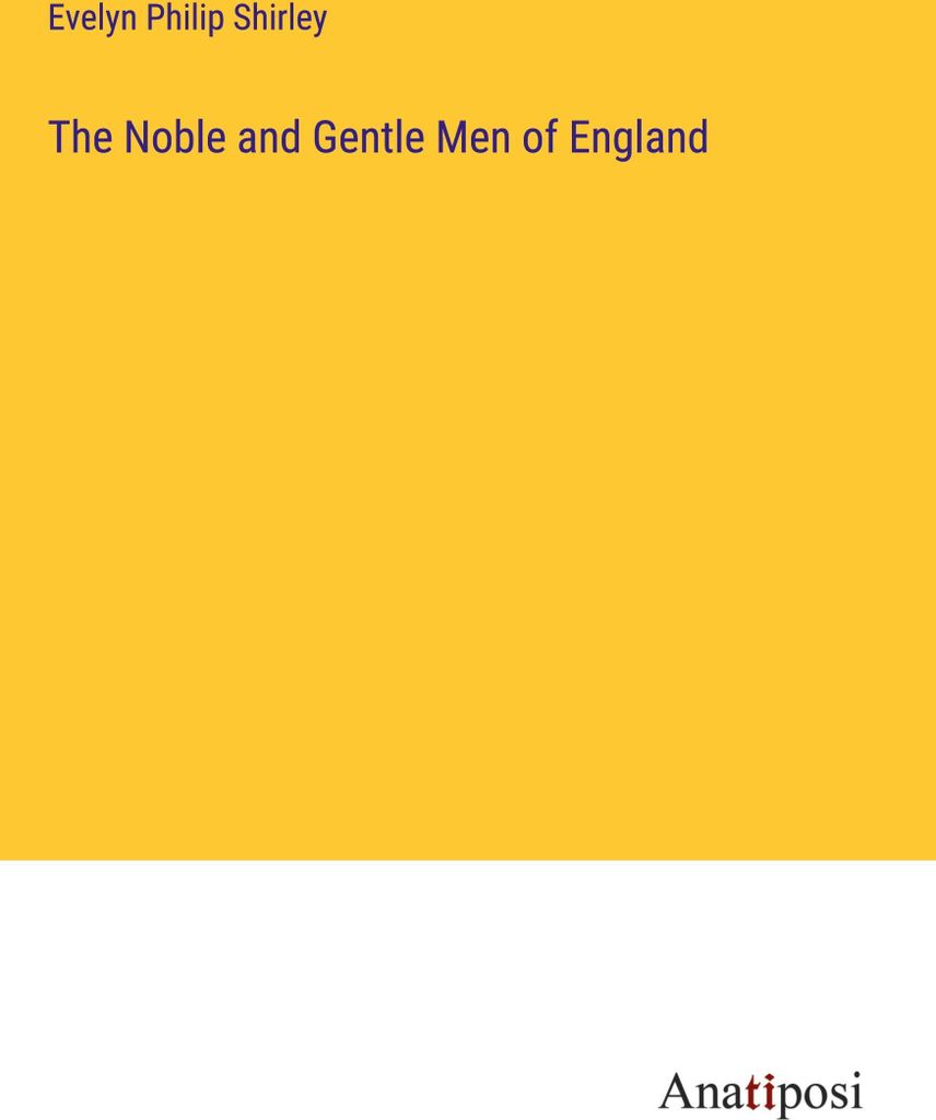 The Noble and Gentle Men of England