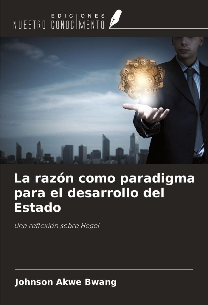 La razón como paradigma para el desarrollo del Estado