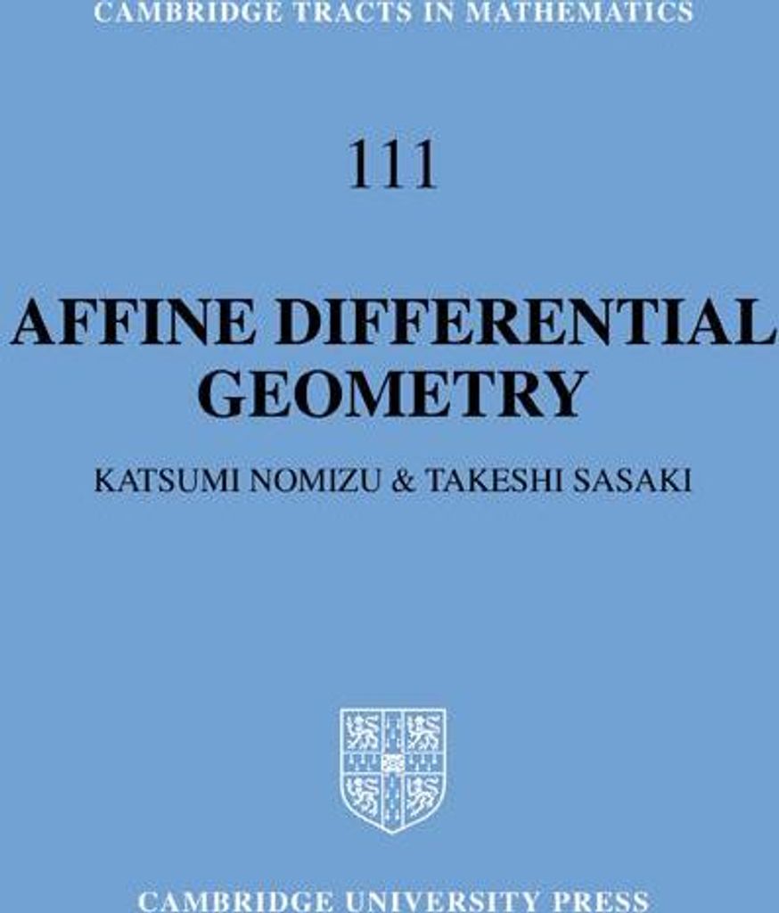 Affine Differential Geometry: Geometry of Affine Immersions. Nomizu, Kat.=