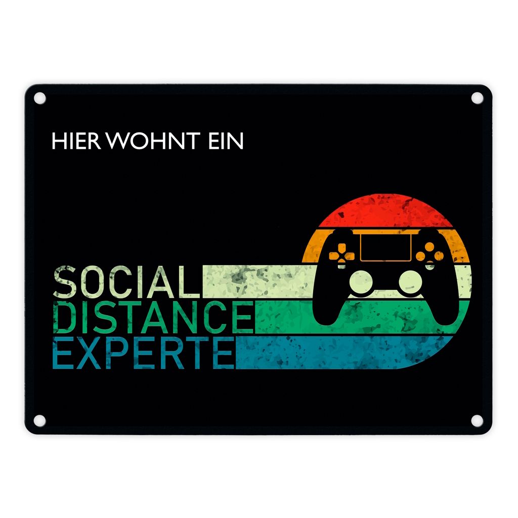 Hier wohnt ein Social Distance Experte Metallschild mit Gamer-Motiv Schild