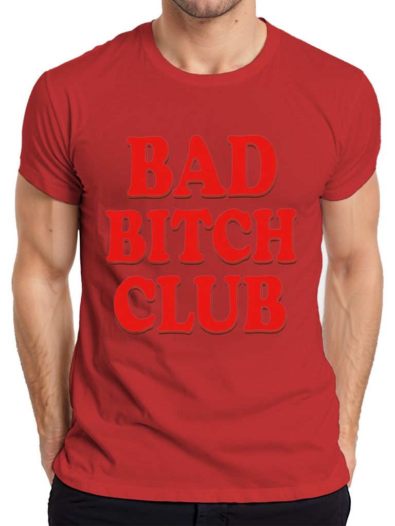 Bad Bitch Club selbstbewusst sassy Frauen Geschenk Geburtstag Herren T-Shirt, Rot, S