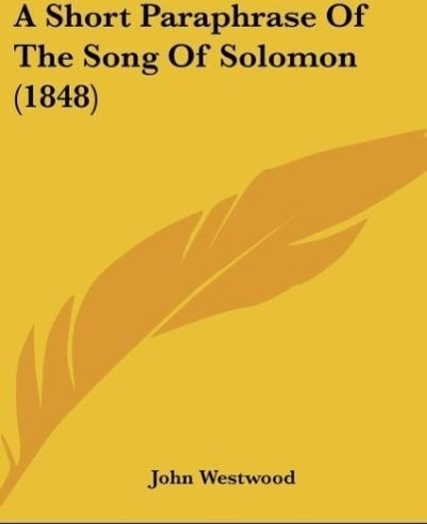 A Short Paraphrase Of The Song Of Solomon (1848)