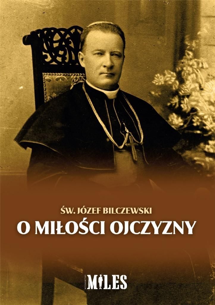 O miłości Ojczyzny - Józef Bilczewski (Literatur, Religion auf Polnisch)