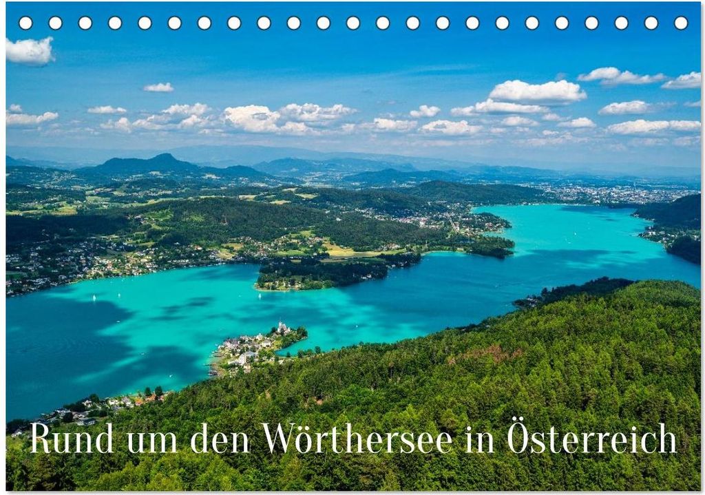 Rund um den Wörthersee in Österreich (Tischkalender 2027 DIN A5 quer), CALVENDO Monatskalender