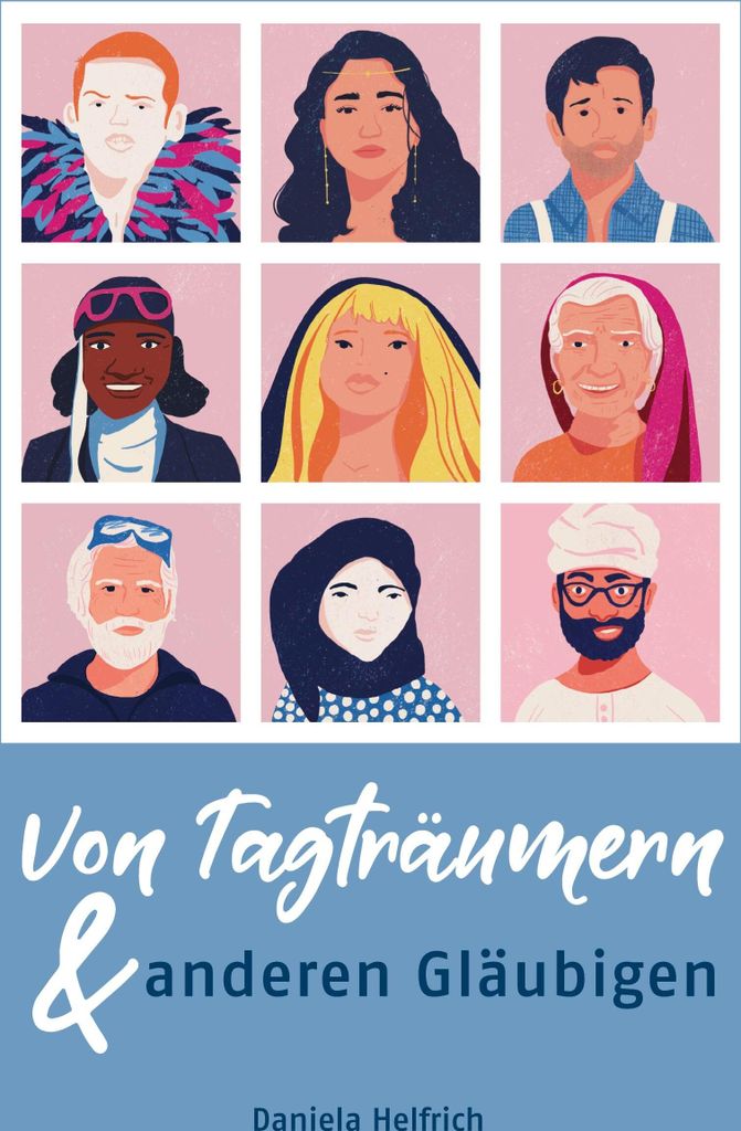 Von Tagträumern und anderen Gläubigen