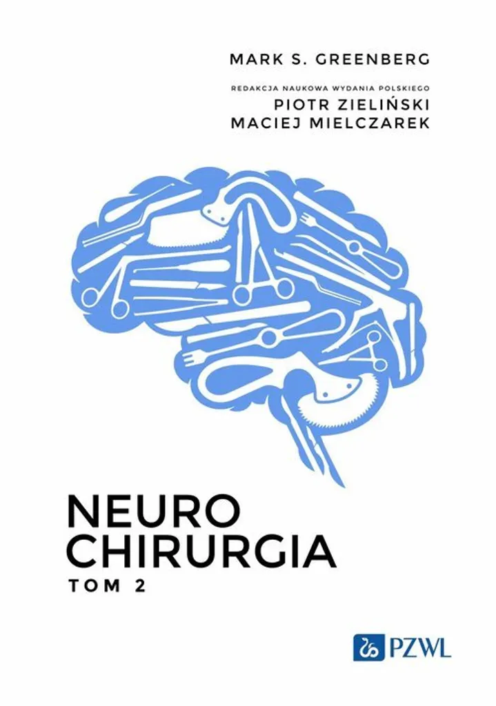 Maîtriser la neurochirurgie complexe : guide Greenberg Tome 2 en polonais