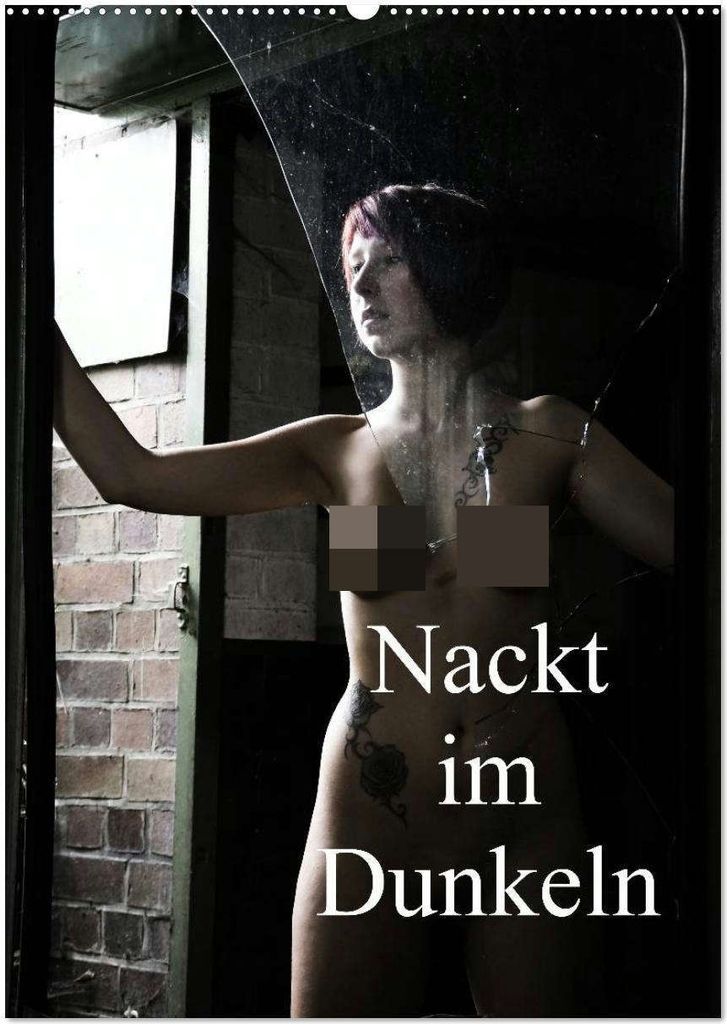 Nackt im Dunkeln / 2026 (Wandkalender 2026 DIN A2 hoch), CALVENDO Monatskalender
