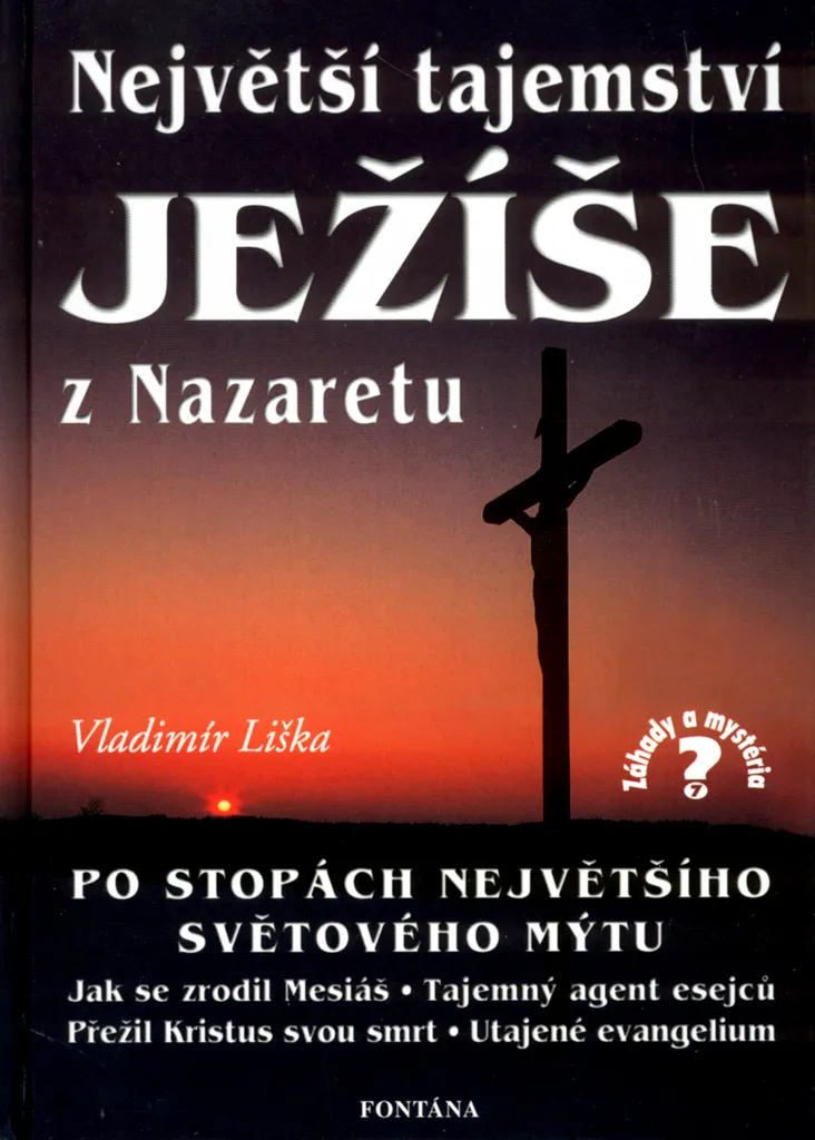 Jésus de Nazareth : Révélations et Secrets Inédits par Vladimír Liška - Broché