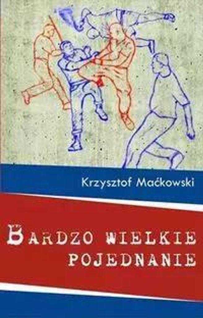 Mackowski, K: Bardzo wielkie pojednanie
