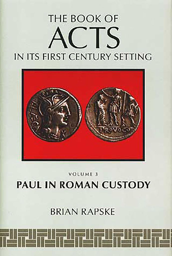 The Book of Acts and Paul in Roman Custody. Rapske, Brian New.