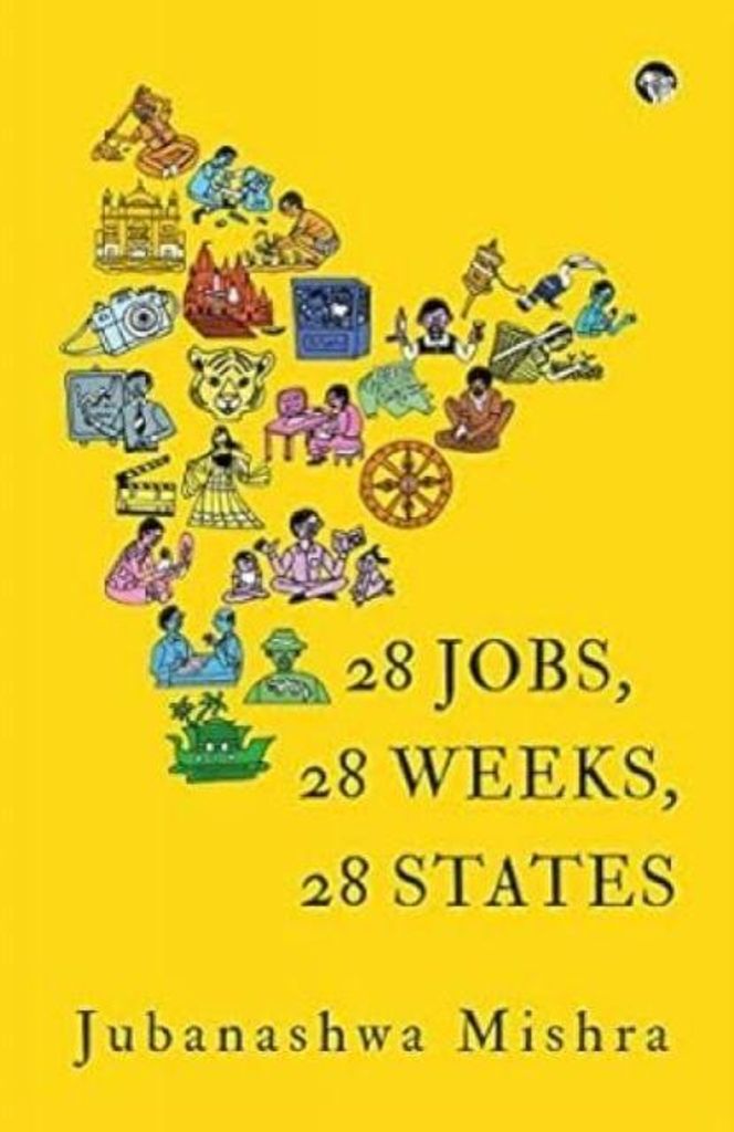 Mishra, J: 28 Jobs, 28 Weeks, 28 States