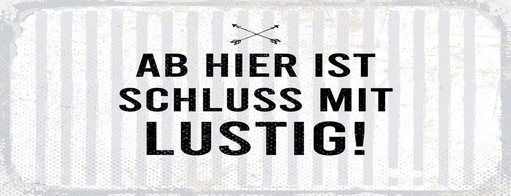 vianmo Blechschild 10x27 cm Ab hier ist Schluss mit lustig