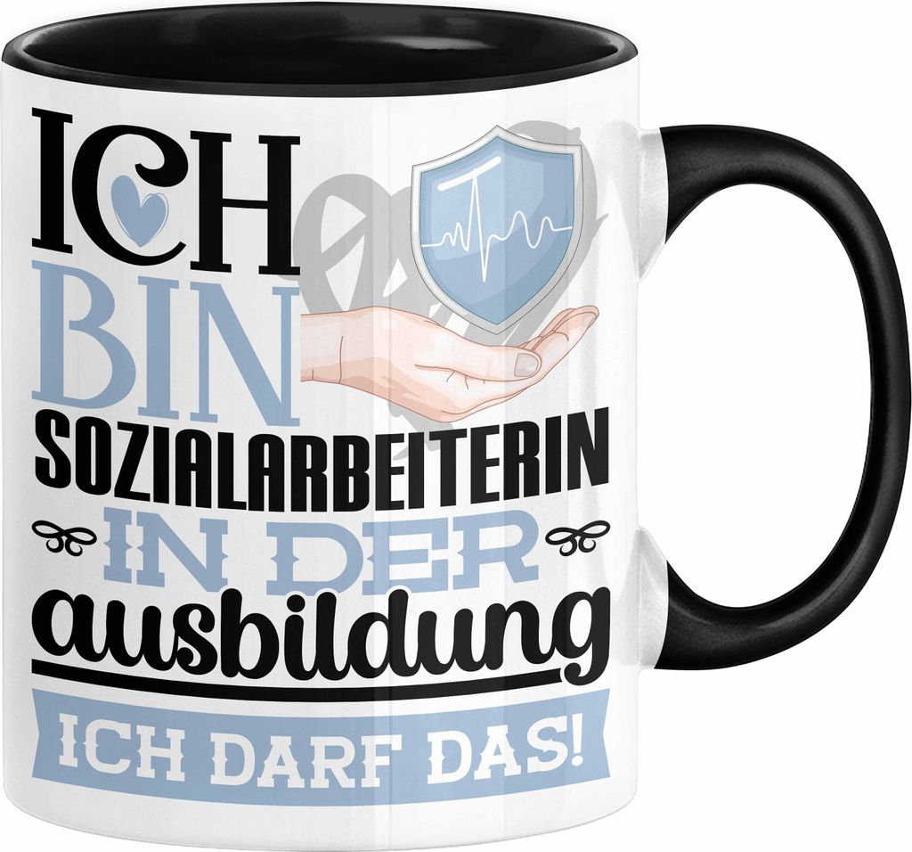 Sozialarbeiterin Ausbildung Start Geschenk Tasse Ich Bin Sozialarbeiterin In Der Ausbildung Ich Darf Das Kaffee-Becher Geschenkidee (Schwarz)
