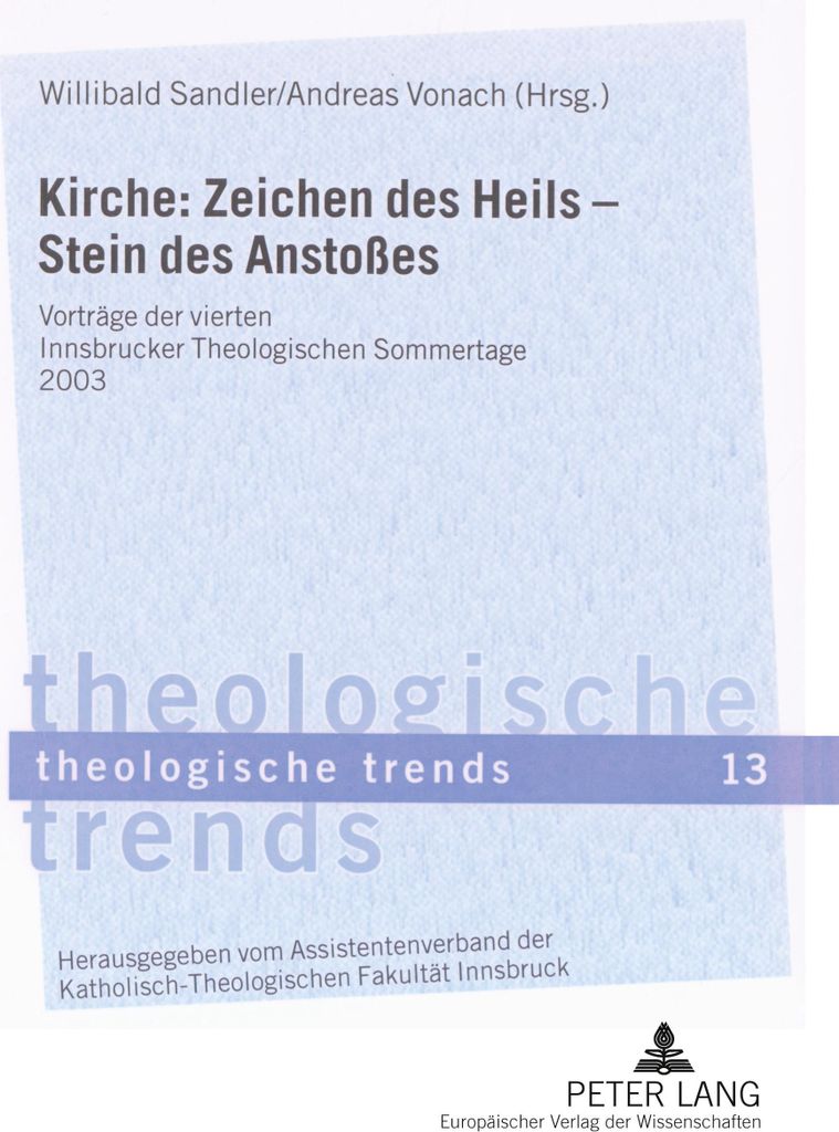 Kirche: Zeichen des Heils - Stein des Anstoßes