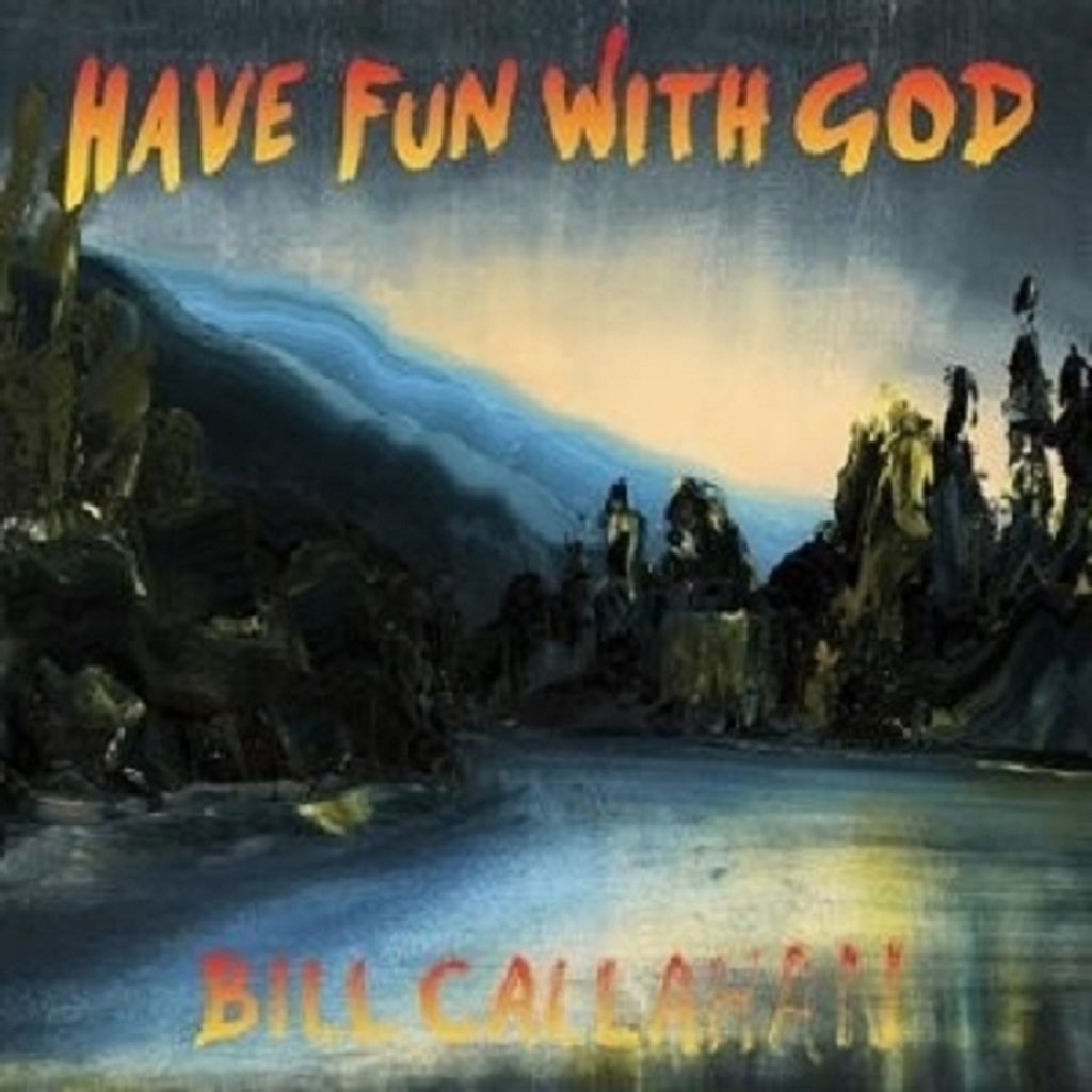 Callahan,Bill-Have Fun With God