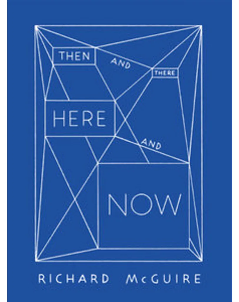 Then and There Here and Now Richard McGuire Album Illustré de Prestige