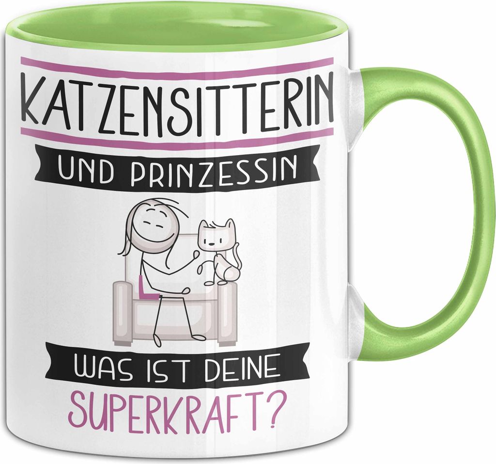 Katzensitterin Und Prinzessin Tasse Geschenk Für Eine Katzensitterin Geburtstag Was Ist Deine Superkraft (Grün)